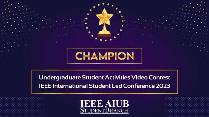 Remarkable success of IEEE AIUB Student Branch at the International Student-Led Conference