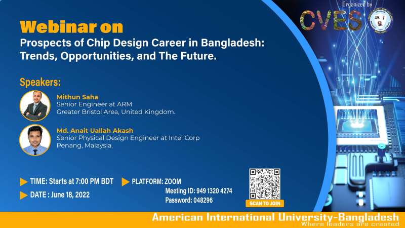 CVES, AIUB ORGANISED A WEBINAR ON  “PROSPECTS OF CHIP DESIGN CAREER IN BANGLADESH: TRENDS, OPPORTUNITIES, AND THE FUTURE”