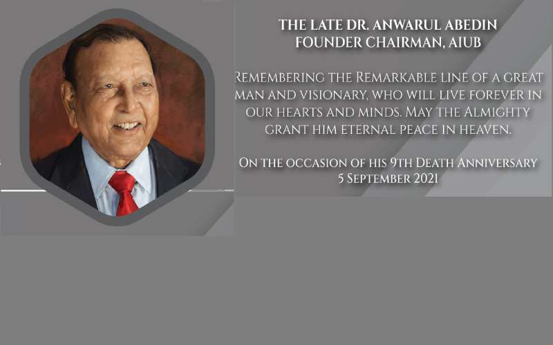 The 9th Death Anniversary of our Founder Chairman the Late Dr. Anwarul Abedin