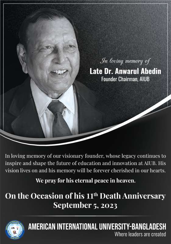 11th Death Anniversary of Late Dr. Anwarul Abedin, Founder Chairman, AIUB