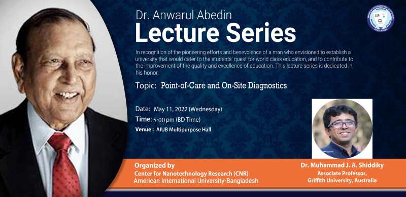 Dr. Anwarul Abedin Lecture Series  “Point-of-Care and On-Site Diagnostics”