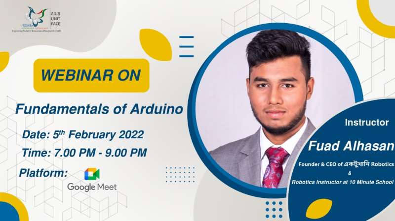 ESAB AIUB Unit Face successfully organized a webinar on " Fundamentals of Arduino"