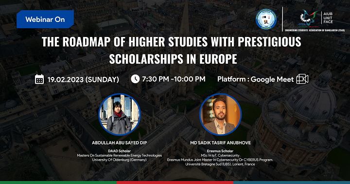 Webinar on "The Roadmap of Higher Studies with Prestigious Scholarships in Europe"