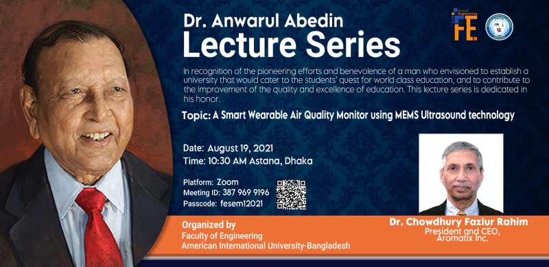Dr. Anwarul Abedin Lecture Series "A Smart Wearable Air Quality Monitor Using MEMS Ultrasound Technology"