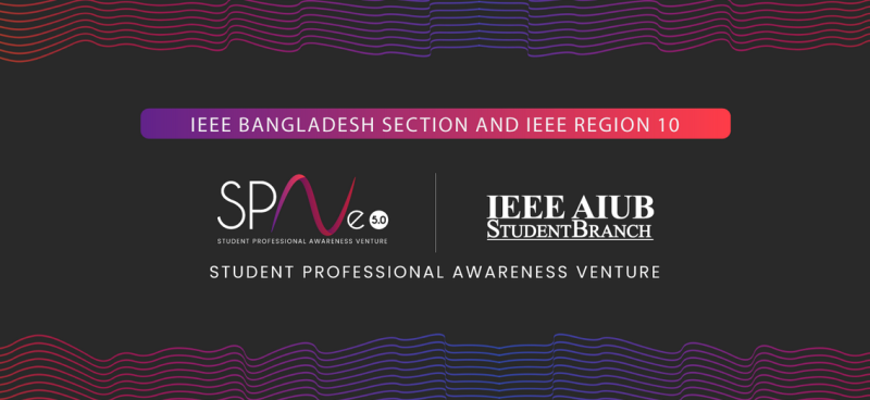 IEEE AIUB Student Branch organized  “IEEE Student Professional Awareness Venture (SPAVe 5.0)”